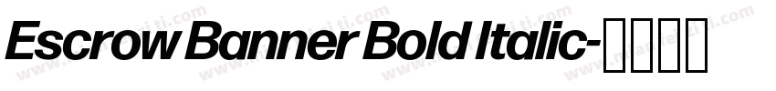 Escrow Banner Bold Italic字体转换